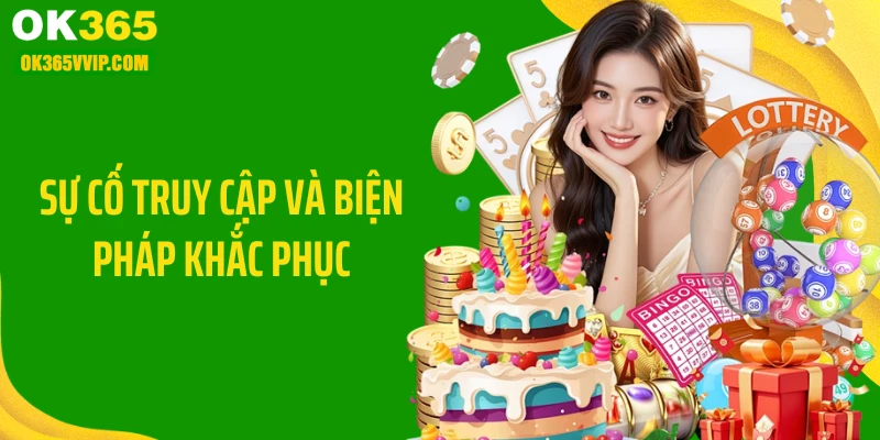 Sự cố truy cập và biện pháp khắc phục